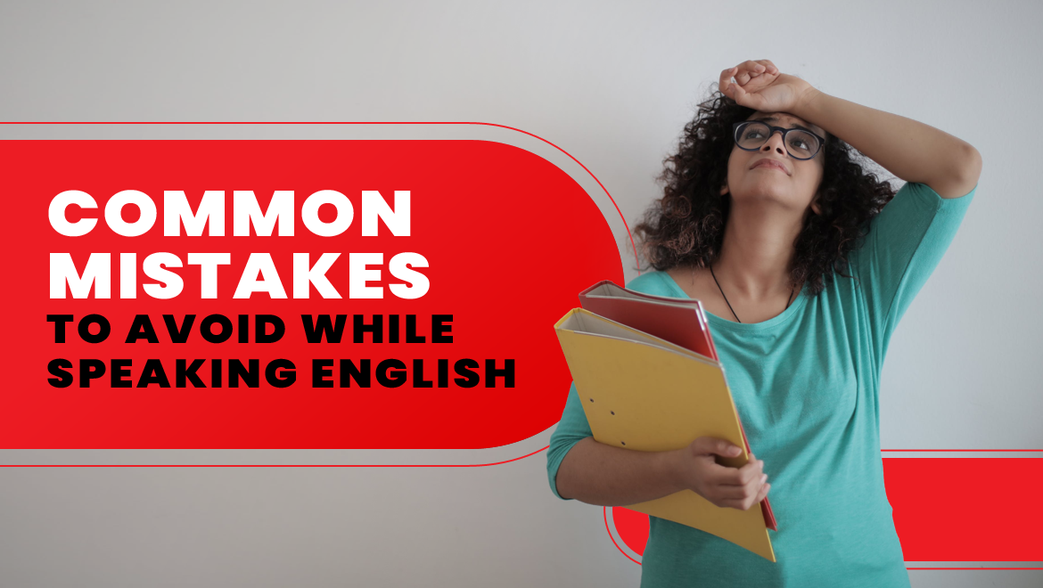 Common Mistakes to Avoid When Speaking English